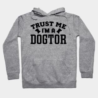 Trust Me, I'm a Dogtor Hoodie